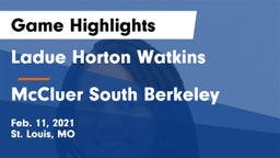 Ladue Horton Watkins  vs McCluer South Berkeley Game Highlights - Feb. 11, 2021