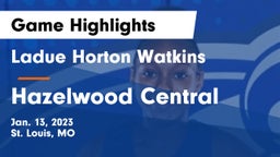 Ladue Horton Watkins  vs Hazelwood Central  Game Highlights - Jan. 13, 2023