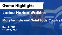Ladue Horton Watkins  vs Mary Institute and Saint Louis Country Day School Game Highlights - Dec. 9, 2022