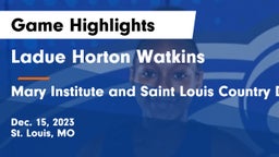 Ladue Horton Watkins  vs Mary Institute and Saint Louis Country Day School Game Highlights - Dec. 15, 2023