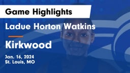 Ladue Horton Watkins  vs Kirkwood  Game Highlights - Jan. 16, 2024