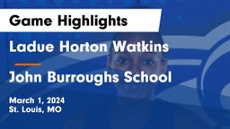 Ladue Horton Watkins  vs John Burroughs School Game Highlights - March 1, 2024