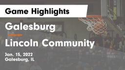 Galesburg  vs Lincoln Community  Game Highlights - Jan. 15, 2022