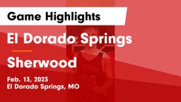 El Dorado Springs  vs Sherwood  Game Highlights - Feb. 13, 2023