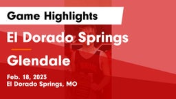 El Dorado Springs  vs Glendale  Game Highlights - Feb. 18, 2023
