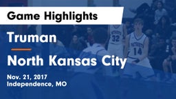 Truman  vs North Kansas City  Game Highlights - Nov. 21, 2017