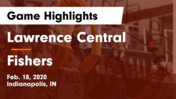 Lawrence Central  vs Fishers  Game Highlights - Feb. 18, 2020