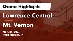 Lawrence Central  vs Mt. Vernon  Game Highlights - Nov. 21, 2023