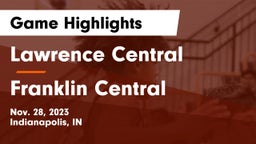 Lawrence Central  vs Franklin Central  Game Highlights - Nov. 28, 2023