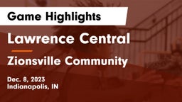 Lawrence Central  vs Zionsville Community  Game Highlights - Dec. 8, 2023