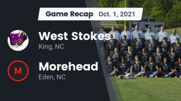 Recap: West Stokes  vs. Morehead  2021