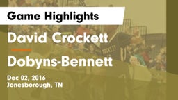 David Crockett  vs Dobyns-Bennett  Game Highlights - Dec 02, 2016