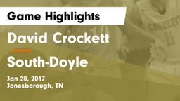 David Crockett  vs South-Doyle  Game Highlights - Jan 28, 2017