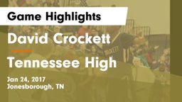 David Crockett  vs Tennessee High Game Highlights - Jan 24, 2017