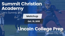 Matchup: Summit Christian vs. Lincoln College Prep  2018