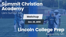 Matchup: Summit Christian vs. Lincoln College Prep  2019