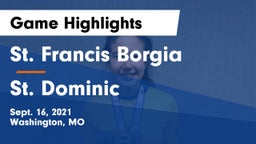 St. Francis Borgia  vs St. Dominic  Game Highlights - Sept. 16, 2021