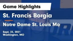 St. Francis Borgia  vs Notre Dame  St. Louis Mo Game Highlights - Sept. 23, 2021