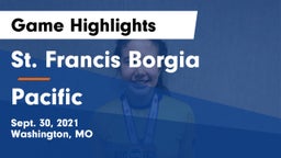 St. Francis Borgia  vs Pacific  Game Highlights - Sept. 30, 2021