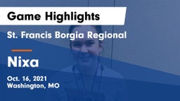 St. Francis Borgia Regional  vs Nixa  Game Highlights - Oct. 16, 2021