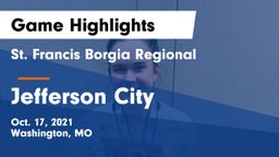 St. Francis Borgia Regional  vs Jefferson City  Game Highlights - Oct. 17, 2021
