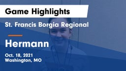 St. Francis Borgia Regional  vs Hermann  Game Highlights - Oct. 18, 2021