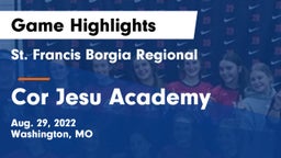 St. Francis Borgia Regional  vs Cor Jesu Academy Game Highlights - Aug. 29, 2022