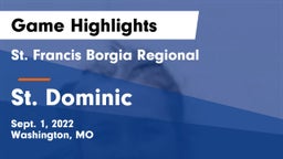 St. Francis Borgia Regional  vs St. Dominic  Game Highlights - Sept. 1, 2022