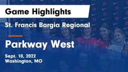 St. Francis Borgia Regional  vs Parkway West  Game Highlights - Sept. 10, 2022