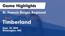 St. Francis Borgia Regional  vs Timberland  Game Highlights - Sept. 10, 2022