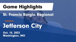 St. Francis Borgia Regional  vs Jefferson City  Game Highlights - Oct. 15, 2022