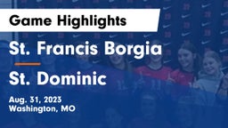 St. Francis Borgia  vs St. Dominic  Game Highlights - Aug. 31, 2023