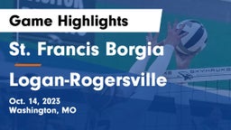 St. Francis Borgia  vs Logan-Rogersville  Game Highlights - Oct. 14, 2023