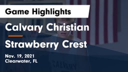Calvary Christian  vs Strawberry Crest  Game Highlights - Nov. 19, 2021
