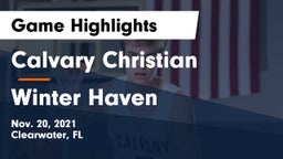 Calvary Christian  vs Winter Haven  Game Highlights - Nov. 20, 2021