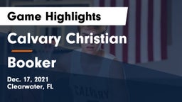 Calvary Christian  vs Booker  Game Highlights - Dec. 17, 2021