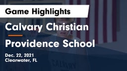 Calvary Christian  vs Providence School Game Highlights - Dec. 22, 2021