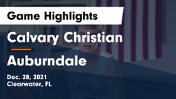 Calvary Christian  vs Auburndale  Game Highlights - Dec. 28, 2021