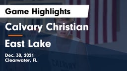 Calvary Christian  vs East Lake  Game Highlights - Dec. 30, 2021