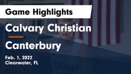 Calvary Christian  vs Canterbury Game Highlights - Feb. 1, 2022