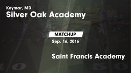 Matchup: Silver Oak Academy vs. Saint Francis Academy 2016