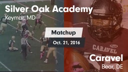 Matchup: Silver Oak Academy vs. Caravel  2016