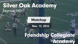 Matchup: Silver Oak Academy vs. Friendship Collegiate Academy  2016