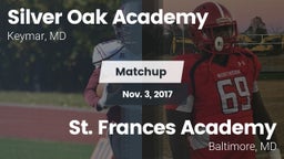 Matchup: Silver Oak Academy vs. St. Frances Academy  2017