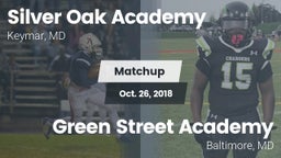Matchup: Silver Oak Academy vs. Green Street Academy  2018