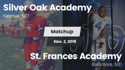 Matchup: Silver Oak Academy vs. St. Frances Academy  2018