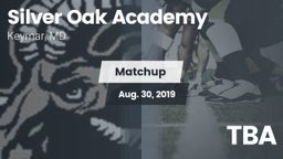 Matchup: Silver Oak Academy vs. TBA 2019
