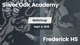 Matchup: Silver Oak Academy vs. Frederick HS 2019