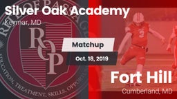 Matchup: Silver Oak Academy vs. Fort Hill  2019