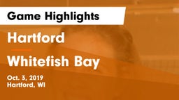 Hartford  vs Whitefish Bay  Game Highlights - Oct. 3, 2019